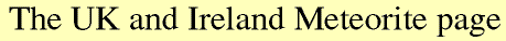 The UK and Ireland Meteorite page